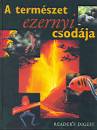 Michael Bright - David Burnie - Tamsin Constable - Paul Simons - A term�szet ezernyi csod�ja