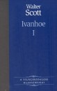 Walter Sir Scott - Ivanhoe I.