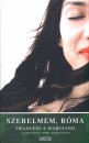 Francesca Marciano - Szerelmem, R�ma