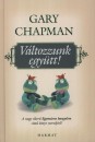 Gary Chapman - V�ltozzunk egy�tt!