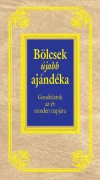K�ves J�zsef(Szerk.) - B�lcsek aj�nd�ka mindenkinek
