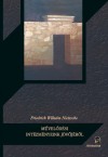 Friedrich Nietzsche - M�vel�d�si int�zm�nyeink j�v�j�r�l