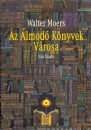 Walter Moers - Az �lmod� K�nyvek V�rosa
