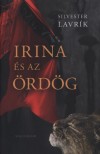 Silvester Lavr�k - Irina �s az �rd�g
