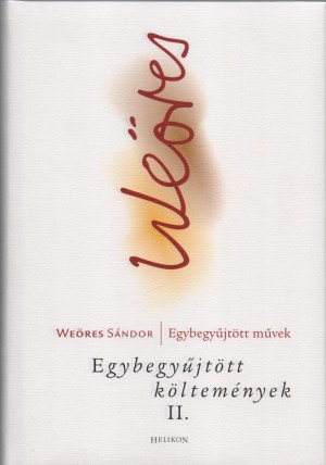 We�res S�ndor - We�res - Egybegy�jt�tt k�ltem�nyek II. k�tet