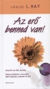 Louise L. Hay - Az er� benned van