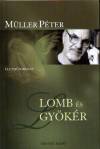 M�ller P�ter - Lomb �s gy�k�r