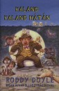 Roddy Doyle - Kaland kaland h�t�n