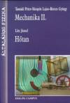 B�rces Gy�rgy - Dr. Litz J�zsef - Skrapits Lajos - Dr. Tasn�di P�ter - �ltal�nos fizika - Mechanika II. - H�tan