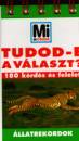  - Tudod-e a v�laszt ? - �llatrekordok