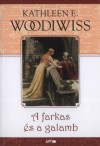Kathleen E. Woodiwiss - A farkas �s a galamb