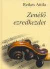 Retkes Attila - Zen�l� ezredkezdet