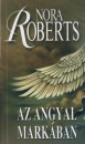 Nora Roberts - Az angyal mark�ban