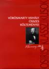 V�r�smarty Mih�ly - V�r�smarty Mih�ly �sszes k�ltem�nyei