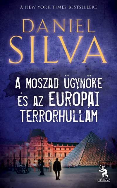 Daniel Silva - A Moszad �gyn�ke �s az eur�pai terrorhull�m
