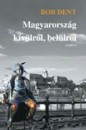 Bob Dent - Magyarorsz�g kiv�lr�l, bel�lr�l