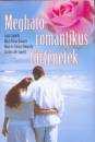 Jack Canfield - Barbara De Angelis - Chrissy Donelly - Mark Donelly - Mark Victor Hansen - Meghat� romantikus t�rt�netek