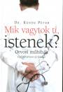 Kende P�ter - Mik vagytok ti, istenek ?