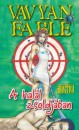 Vavyan Fable - A hal�l zsoldj�ban