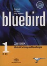 Hal�pi Magdolna - Jilly Viktor - Kir�ly Zsolt - Bluebird Coursebook 1. B1-B2 + audio CD