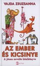 Vajda Zsuzsanna - Az ember �s kicsinye