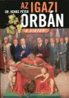 Dr. Kende P�ter - Az igazi Orb�n