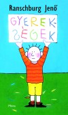 Ranschburg Jen� - Gyereks�gek