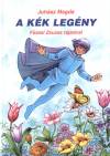 Juh�sz Magda - A k�k leg�ny