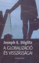 Joseph E. Stiglitz - A globaliz�ci� �s vissz�ss�gai