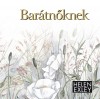 Helen Exley - Bar�tn�knek