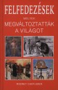 Rodney Castleden - Felfedez�sek, melyek megv�ltoztatt�k a vil�got