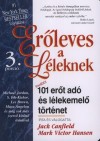 Jack Canfield - Mark Victor Hansen - Er�leves a L�leknek - 3. porci�