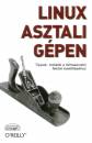 Jono Bacon - Nicholas Petreley - Linux asztali g�pen