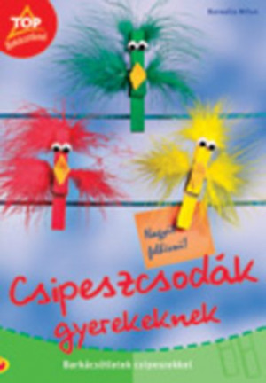 Kornelia Milan - Csipeszcsod�k gyerekeknek