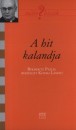 Kozma L�szl� - A hit kalandja