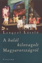 Lengyel L�szl� - A hal�l kilovagolt Magyarorsz�gr�l