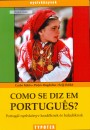 Csaba M�rta - Perj�s Magdolna - Szijj Ildik� - Como se diz em portugu�s?