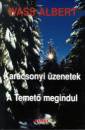 Wass Albert - Kar�csonyi �zenetek - A Temet� megindul
