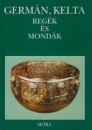 D�m�t�r Tekla(�ssze�ll.) - Germ�n, kelta reg�k �s mond�k