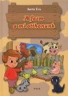 Barta �va - A farm a mi otthonunk