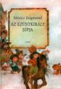 M�ricz Zsigmond - Az ez�stkir�ly s�pja