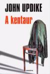 John Updike - A kentaur