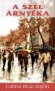 Carlos Ruiz Zaf�n - A sz�l �rny�ka