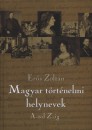 Er�s Zolt�n - Magyar t�rt�nelmi helynevek A-t�l Z-ig