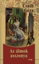 Cs�th G�za - Az �lmok asszonya