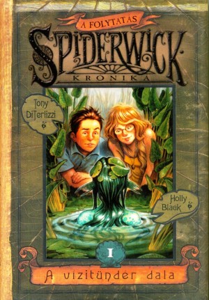 Holly Black - Tony Diterlizzi - Spiderwick kr�nika  - A folytat�s I.