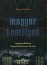 Bagyinszki Zolt�n - Magyar kast�lyok