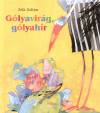 Zelk Zolt�n - G�lyavir�g, g�lyah�r