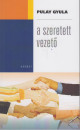 Pulay Gyula - A szeretett vezet�