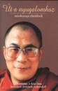 �szents�ge A Xiv. Dalai L�ma - �t a nyugalomhoz - mindennapi t�n�d�sek